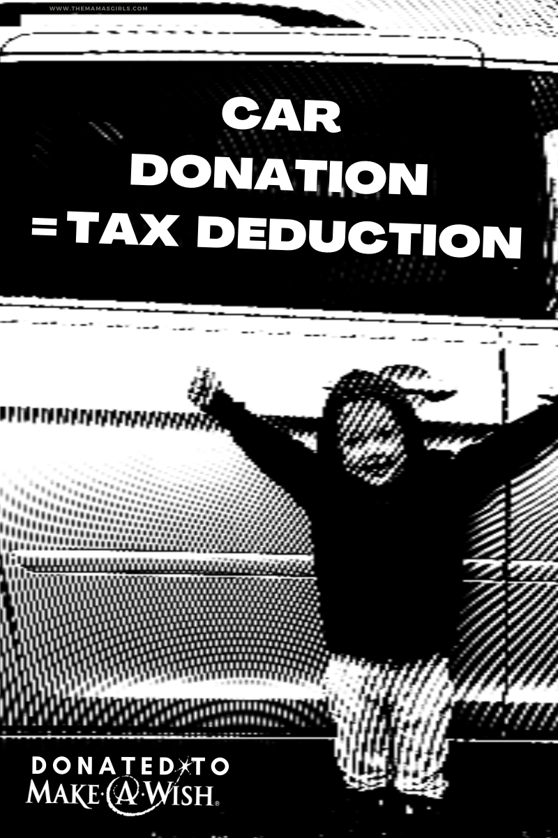 Donate Old Car for Tax Deduction TheMamasGirls